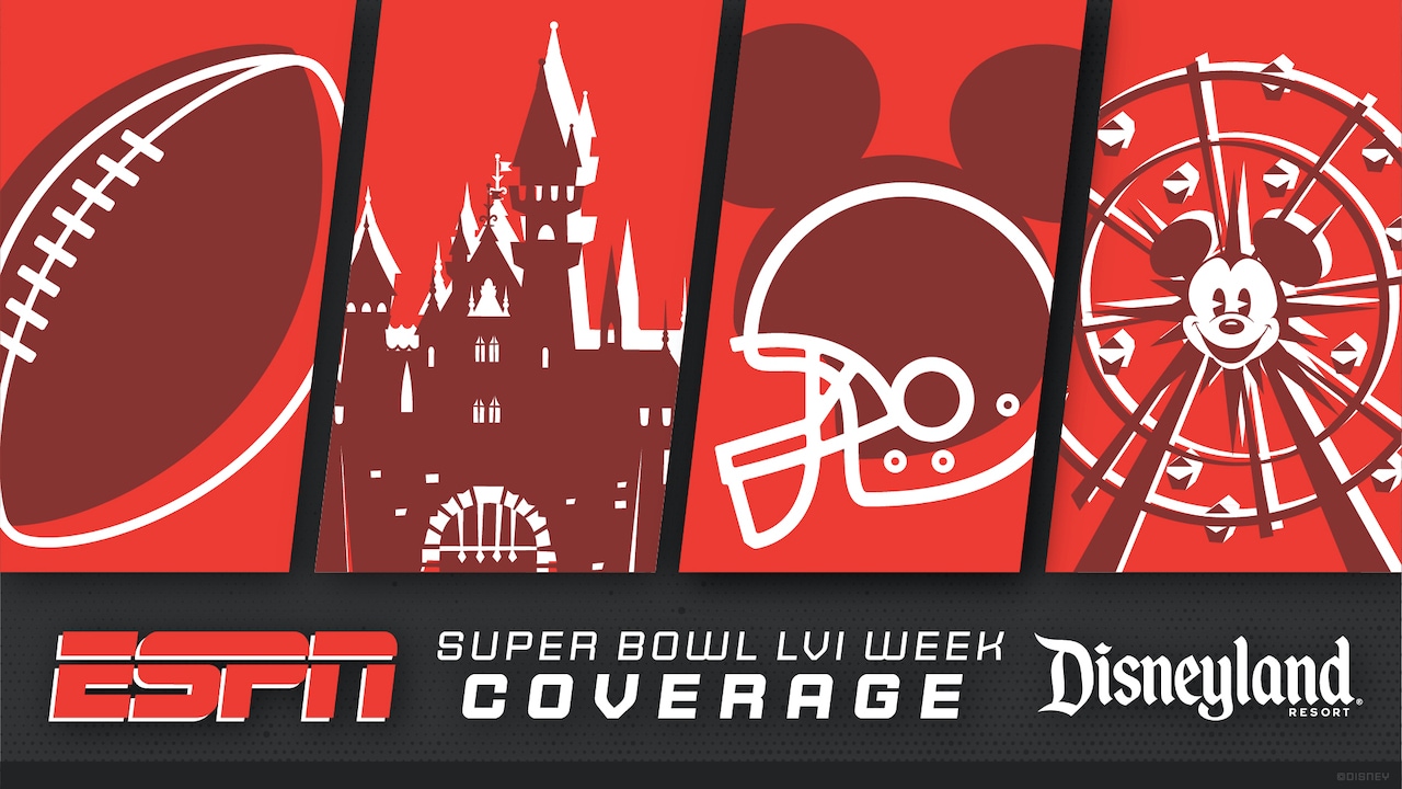 ESPN Touches Down at Disneyland Resort During Super Bowl LVI Week