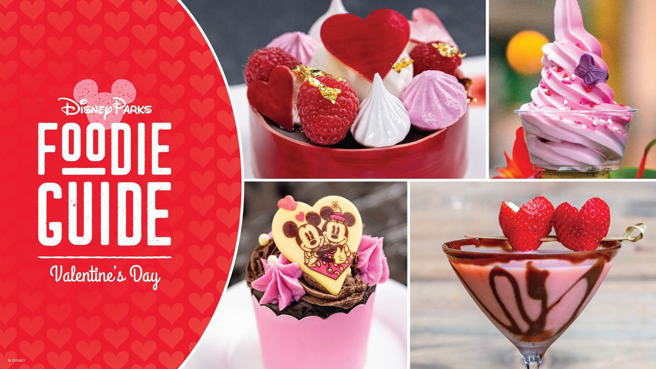 2022-DX-Foodie-Guide-to-Valentines-Day-2022-Delights-from-Disney-Parks