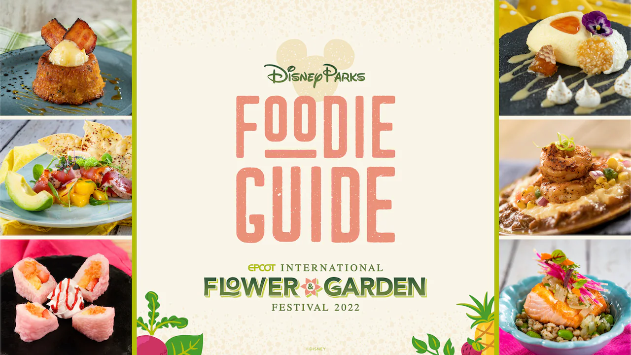 2022-WDW-EPCOT-Flower-and-Garden-Festival-Foodie-Guide