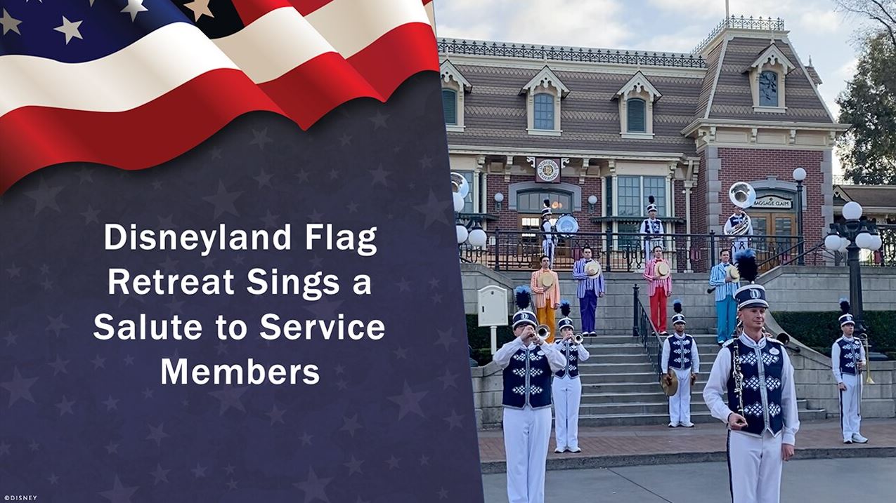 Disneyland Flag Retreat Sings a Salute to Service Members