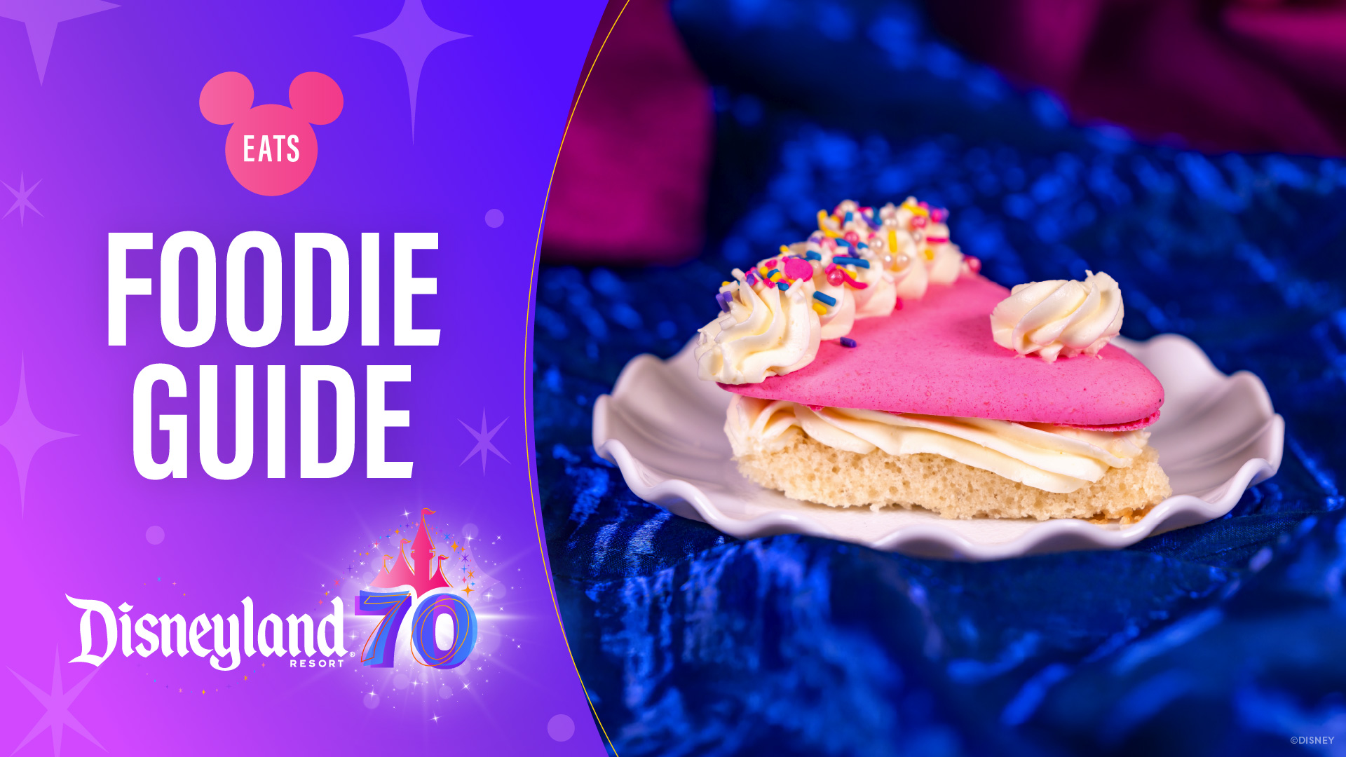 Disney Eats: Disneyland 70th Celebration Foodie Guide