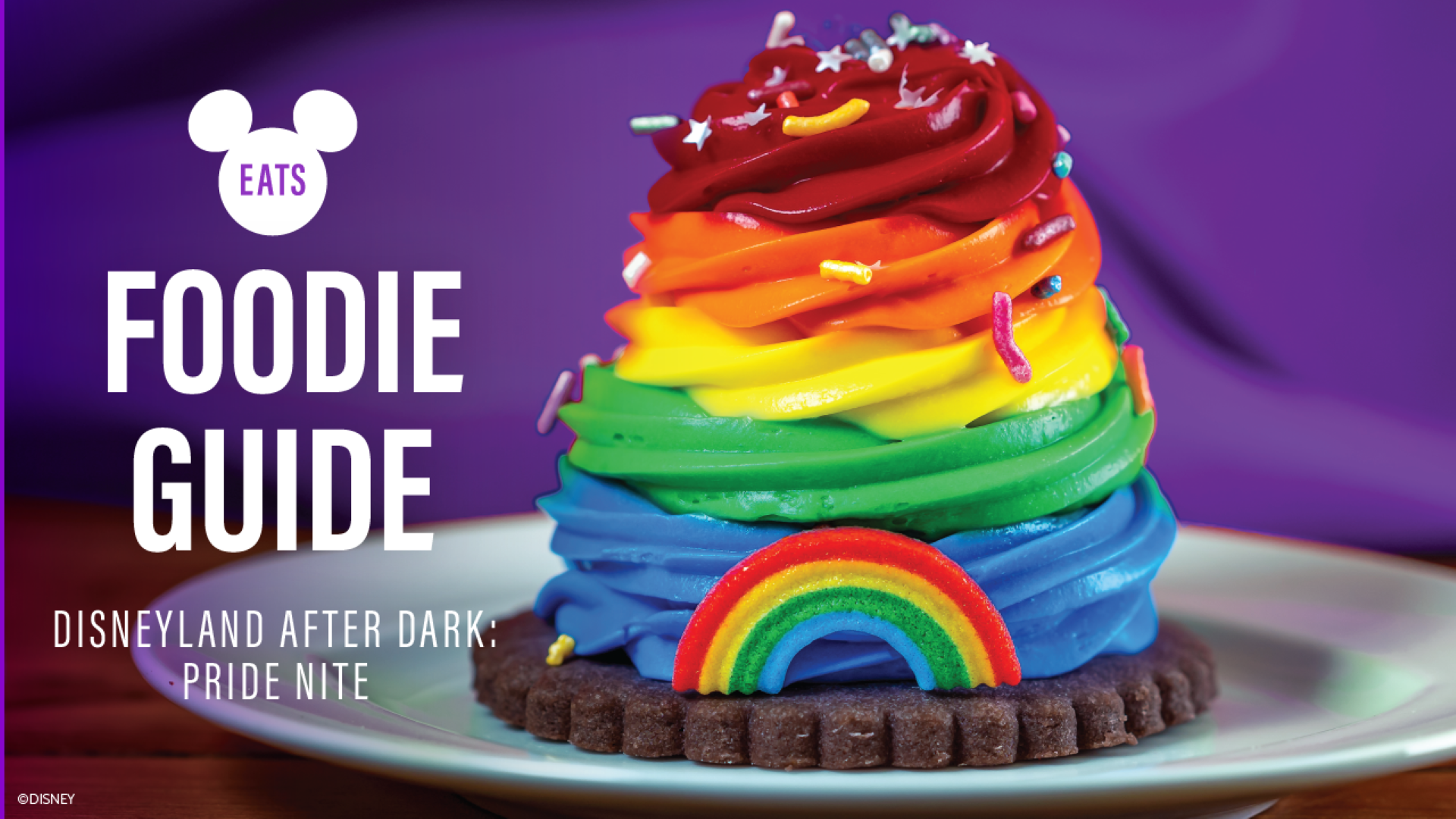 Disney Eats: Foodie Guide to Pride Nite at Disneyland Resort 2025