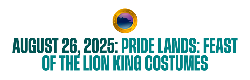 Disney Destiny Ship's Log Pride Lands: Feast of The Lion King Costumes