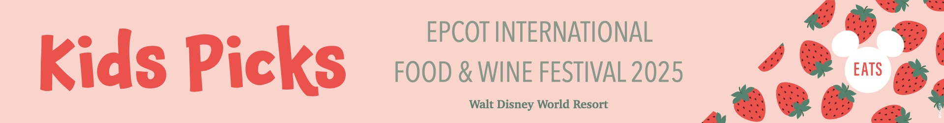 EPCOT Food & Wine Festival Kids Picks