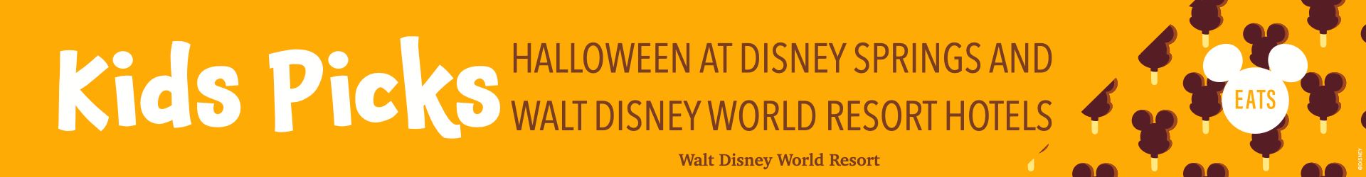 Kids Picks - Halloween at Disney Springs and Walt Disney World Resort Hotels