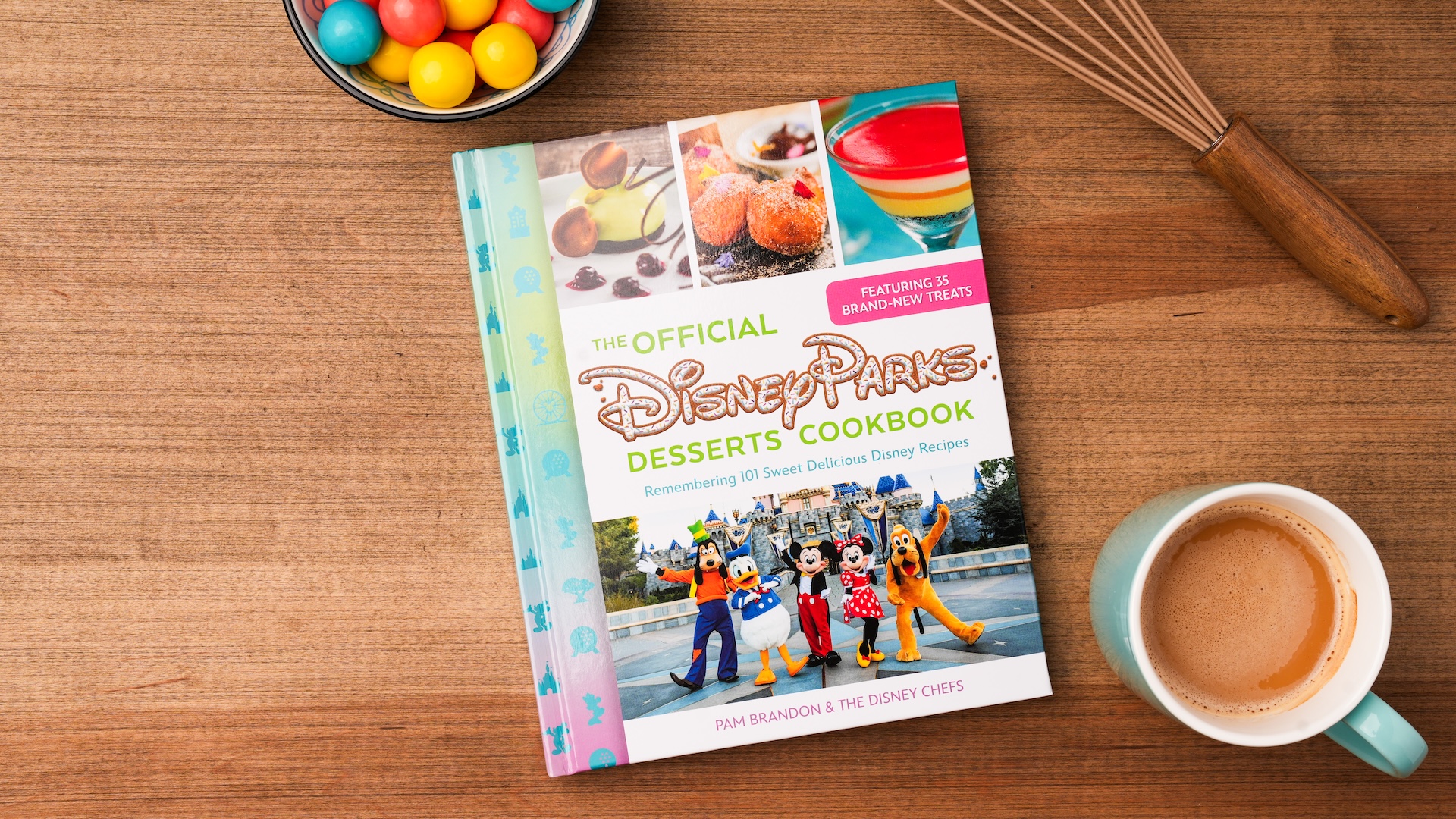 Disney Eats The Official Disney Parks Desserts Cookbook