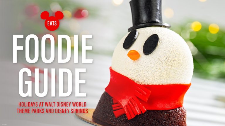 Walt Disney World Parks and Springs Holiday Foodie Guide