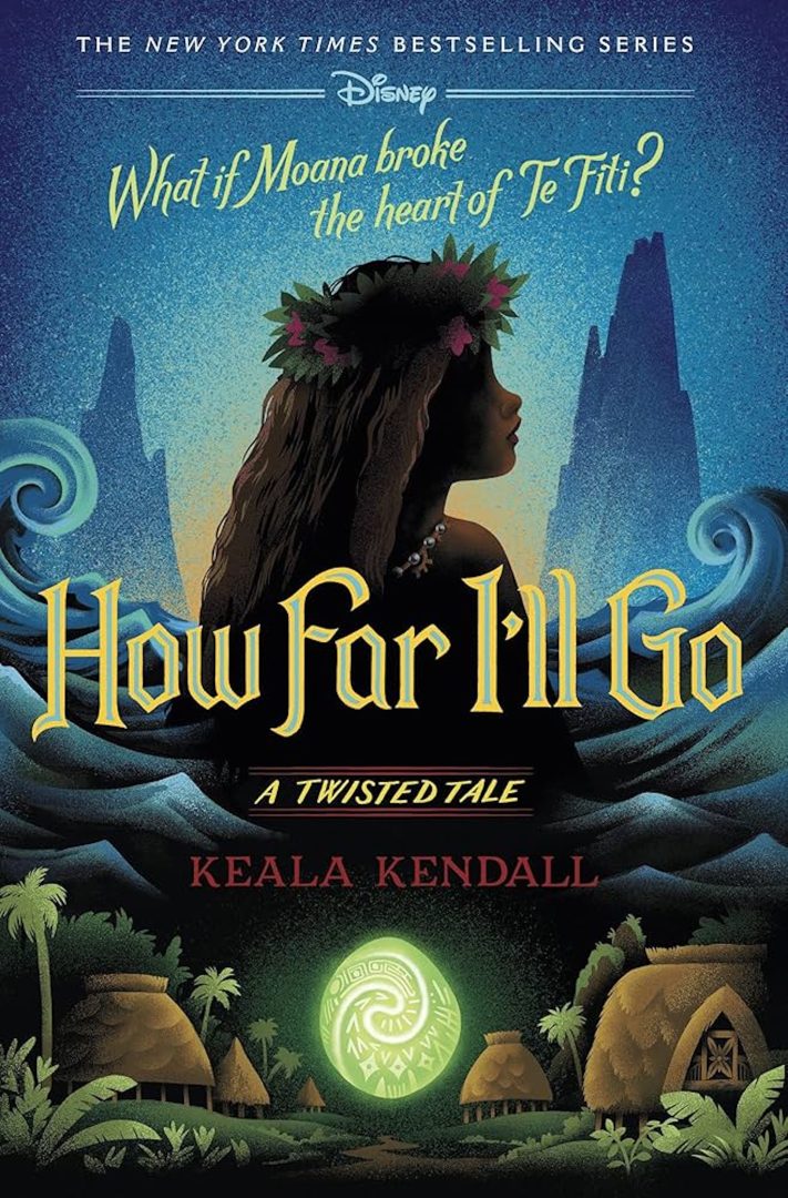 How Far I’ll Go: A Twisted Tale