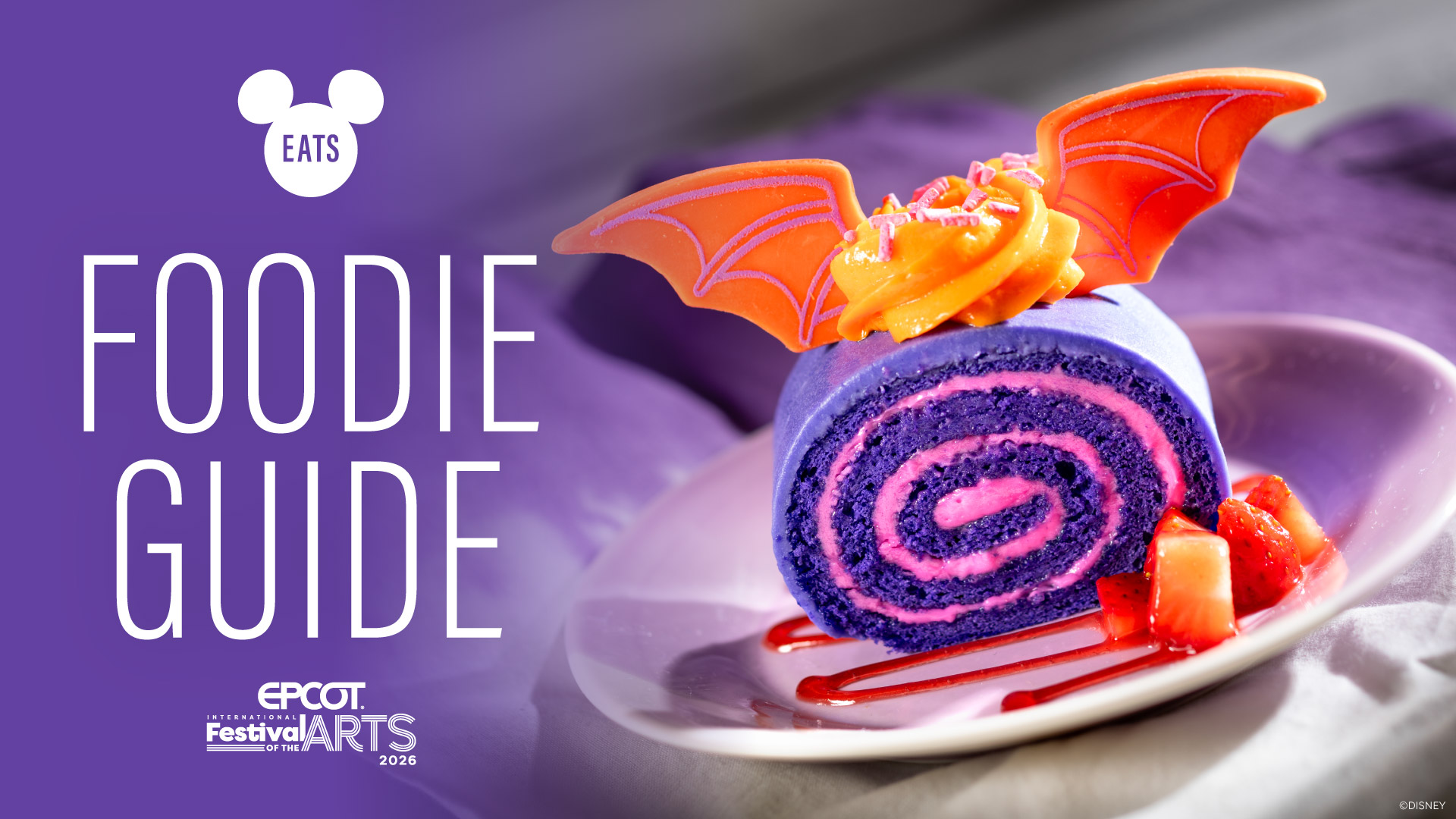 Disney Eats: EPCOT International Festival of the Arts Foodie Guide 2026